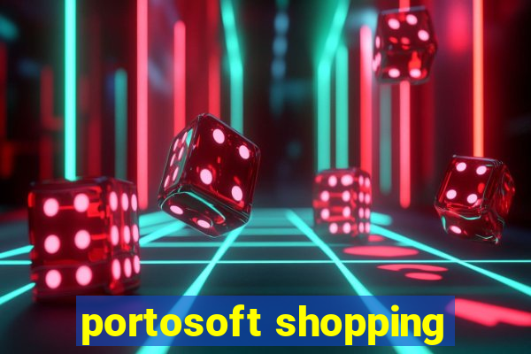 portosoft shopping