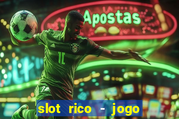 slot rico - jogo de cartas