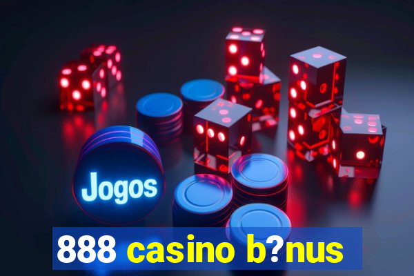 888 casino b?nus