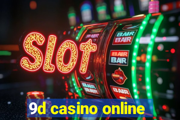 9d casino online