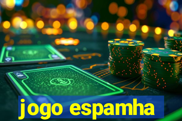 jogo espamha