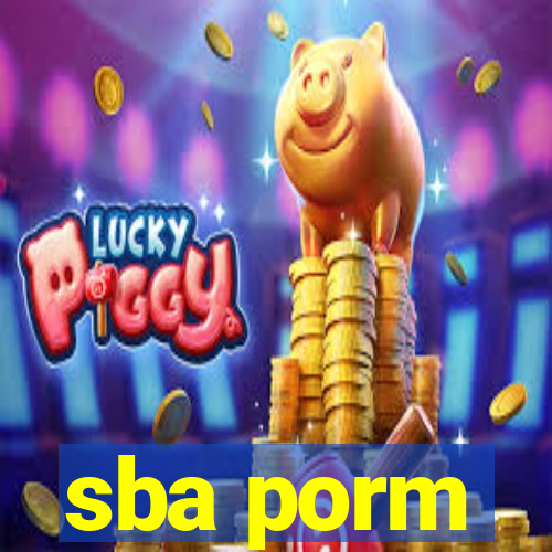 sba porm