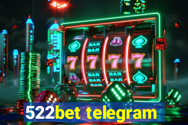 522bet telegram