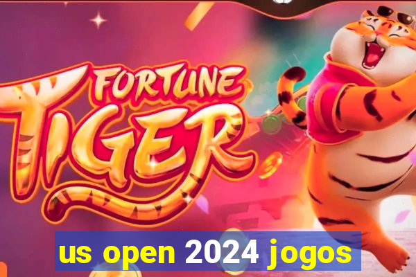 us open 2024 jogos