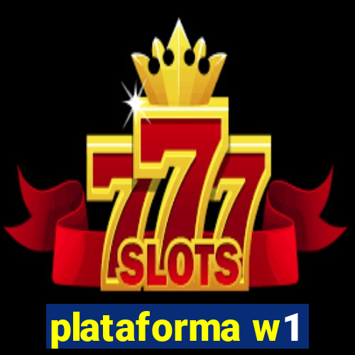 plataforma w1