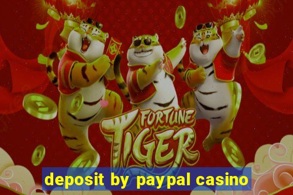 deposit by paypal casino