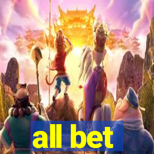 all bet