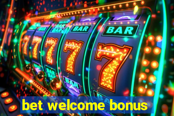 bet welcome bonus