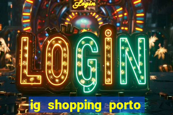 ig shopping porto velho cinema