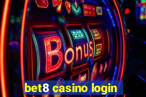 bet8 casino login