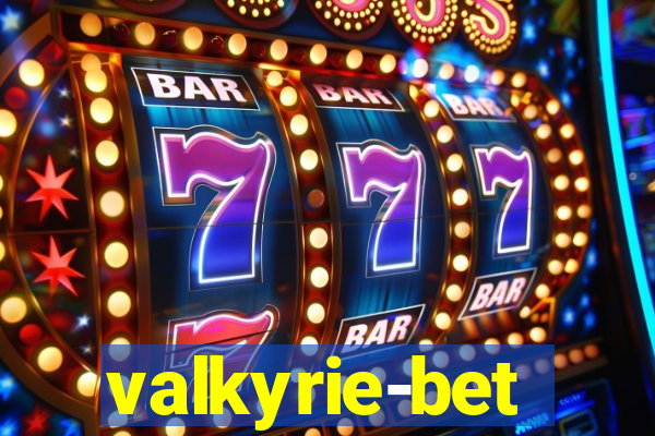 valkyrie-bet