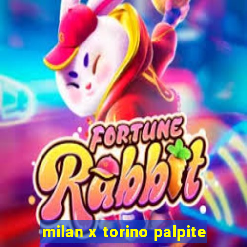 milan x torino palpite