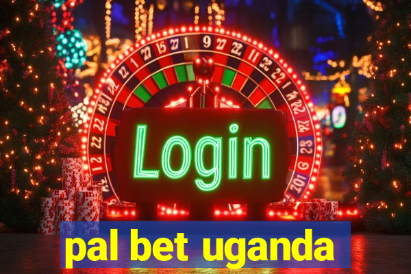 pal bet uganda