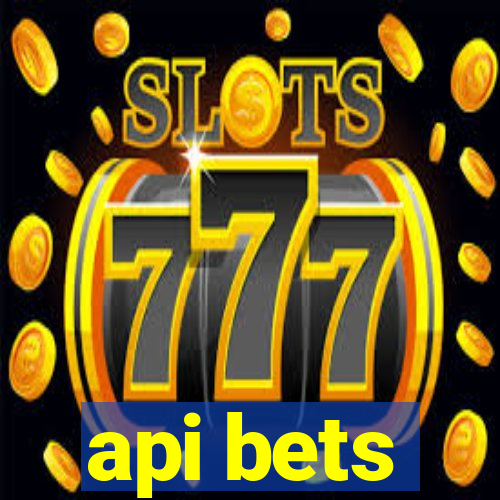 api bets