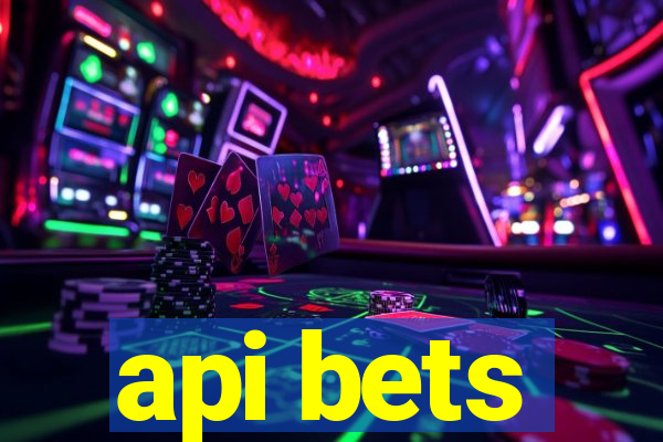 api bets