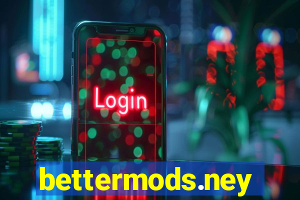 bettermods.ney