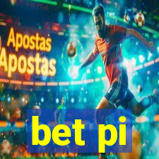 bet pi