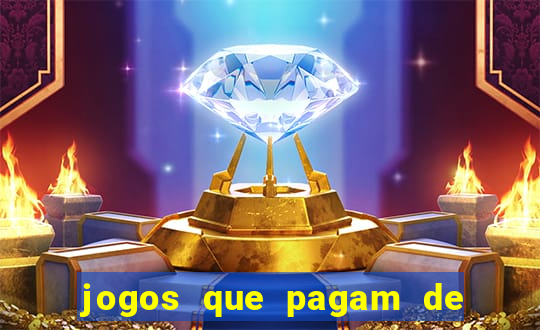 jogos que pagam de verdade 2024