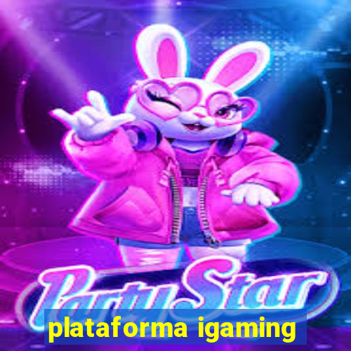 plataforma igaming