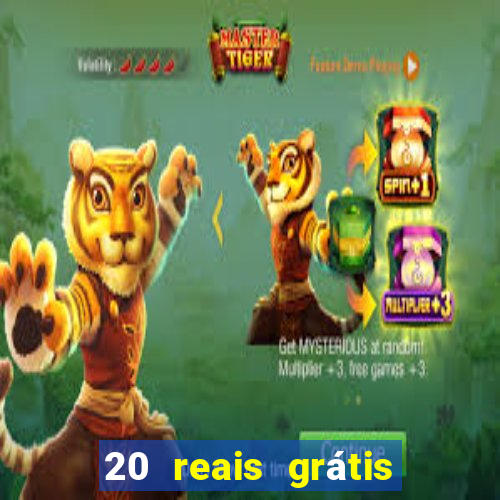 20 reais grátis para apostar