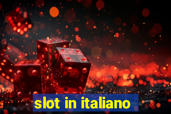 slot in italiano