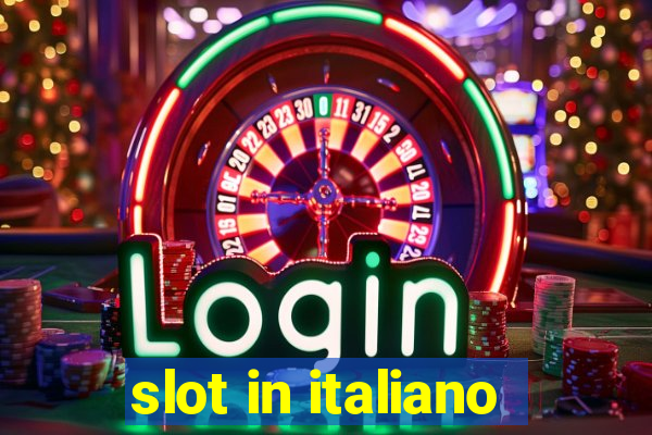 slot in italiano