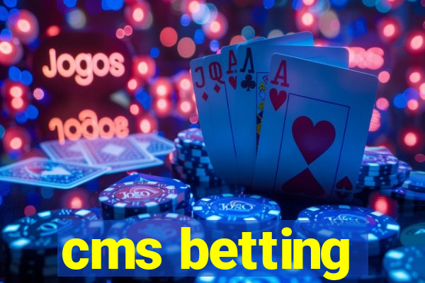 cms betting