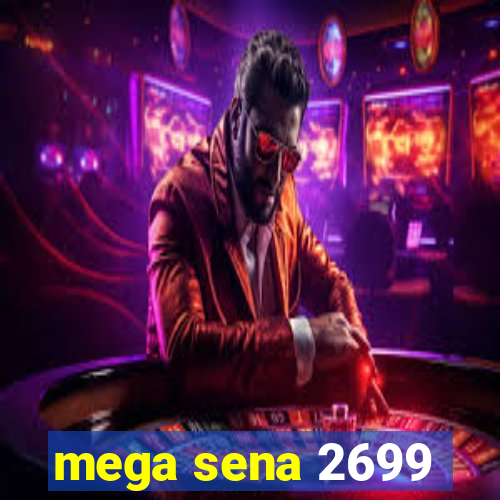 mega sena 2699