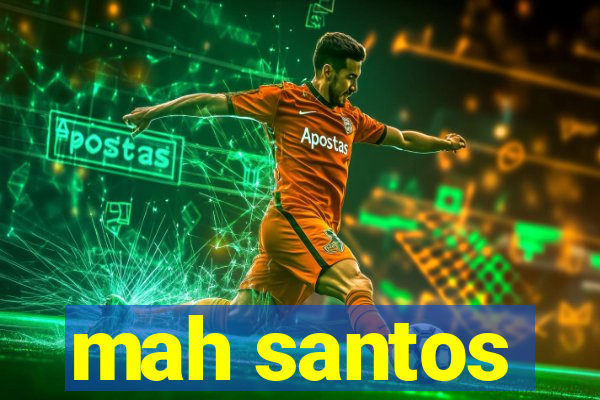 mah santos