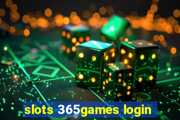 slots 365games login