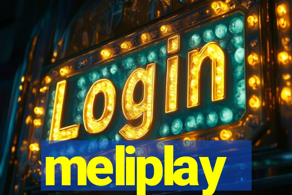 meliplay