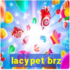 lacypet brz