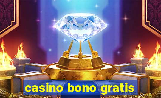 casino bono gratis