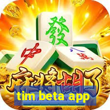 tim beta app