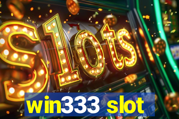 win333 slot