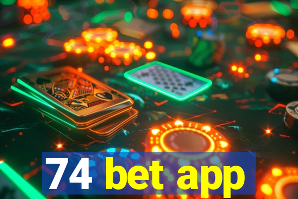 74 bet app