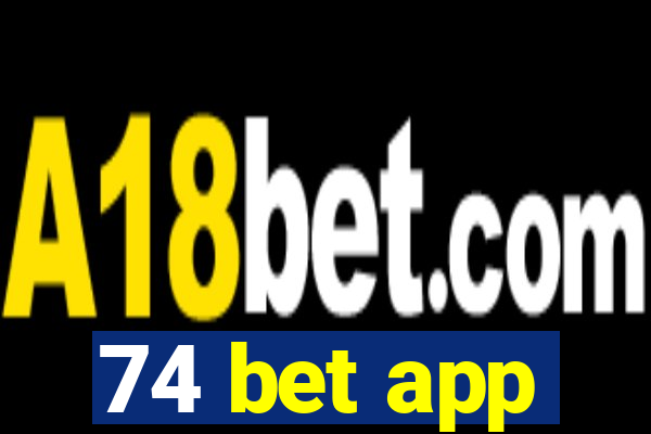 74 bet app