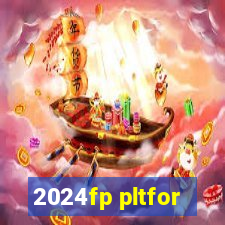 2024fp pltfor