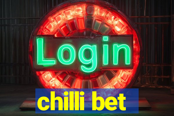 chilli bet