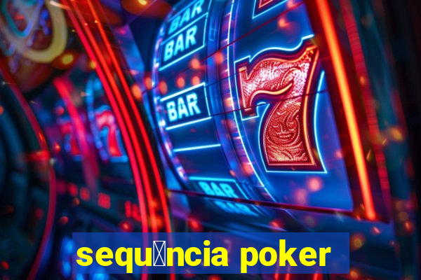 sequ锚ncia poker