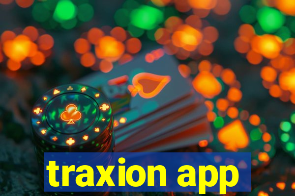 traxion app