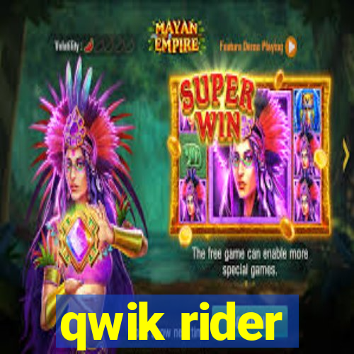 qwik rider