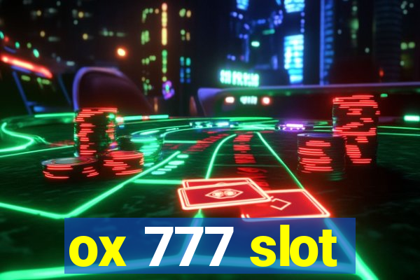 ox 777 slot