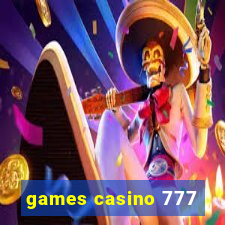 games casino 777