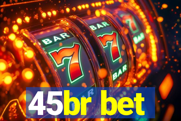 45br bet