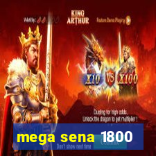 mega sena 1800