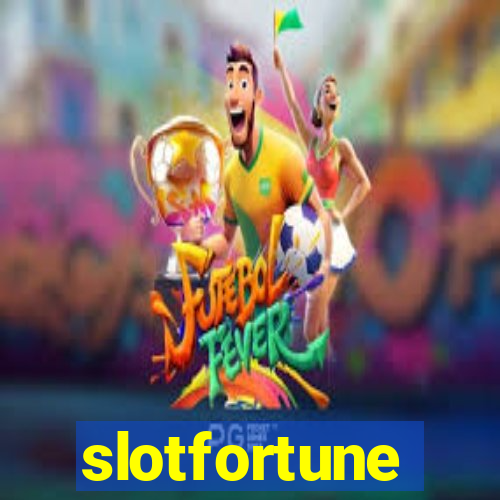 slotfortune