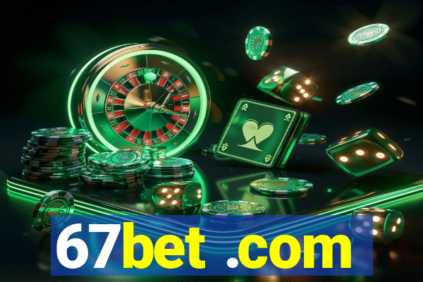 67bet .com