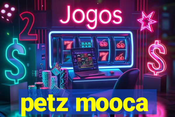 petz mooca