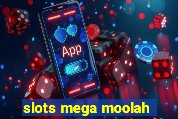 slots mega moolah